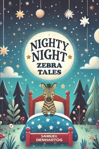 Nighty Night Zebra Tales