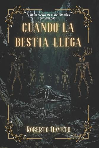 Cuando la Bestia llega: y otros relatos de ciencia ficción