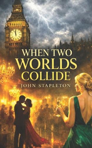 When Two Worlds Collide: Love, Dangerous Obsession, Class, Power, Dangerous, Choice, and Consequence