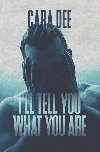 I'll Tell You What You Are