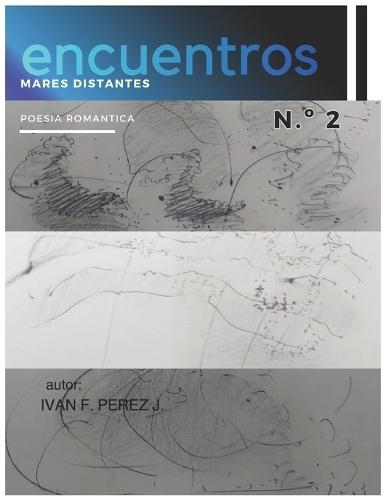 Encuentros Y Mares Distantes II