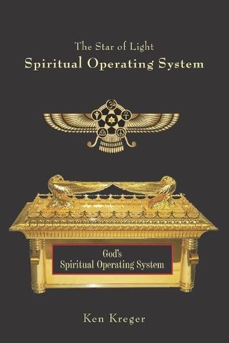 Spiritual Operating System: God's Spiritual Operating System