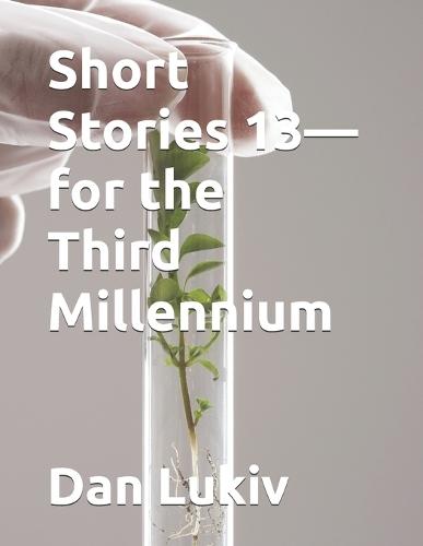 Short Stories 13-for the Third Millennium