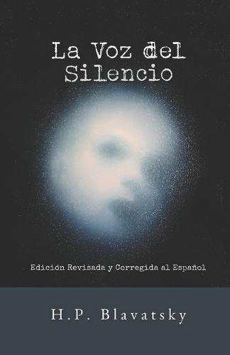 La Voz Del Silencio: Edición Revisada y Corregida al Español