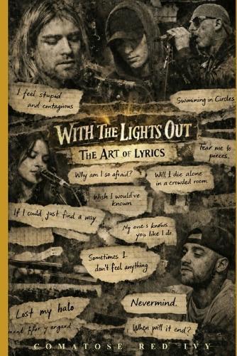 With The Lights Out: The Art of Lyrics