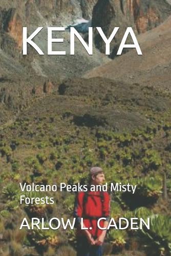 Kenya: Volcano Peaks and Misty Forests