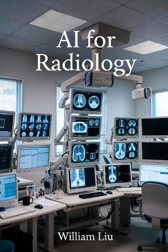 AI for Radiology: How Algorithms Are Reshaping Diagnosis, Authority, and Clinical Accountability
