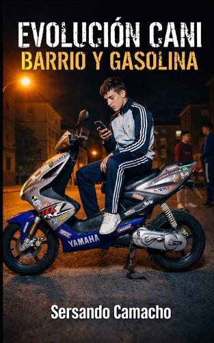 Evolución cani.: Barrio y gasolina.