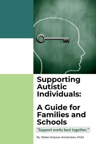 Supporting Autistic Individuals: A Guide for Families and Schools