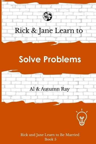 Rick and Jane Learn to Solve Problems