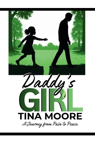 Daddy's Girl: A Journey from Pain to Peace