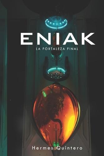 Eniak: La fortaleza final