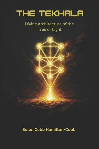 The Tekhalah: Divine Architecture of the Tree of Light