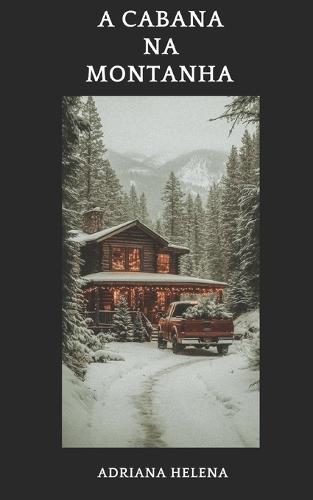 A cabana na montanha