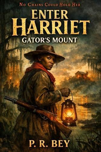 Enter Harriet - Gator's Mount