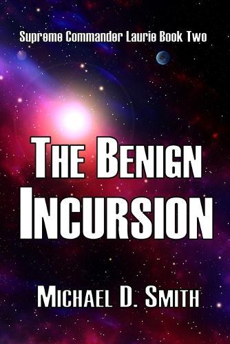 The Benign Incursion