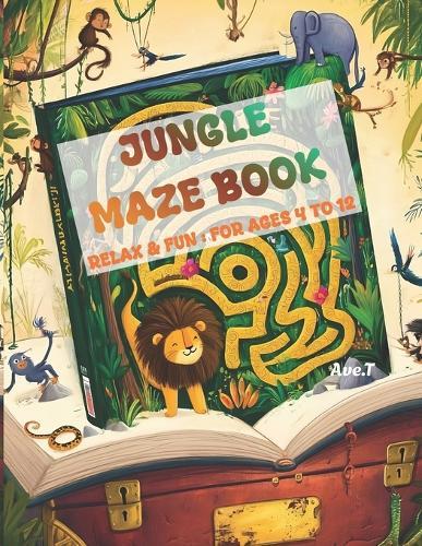 Jungle Maze Book: 25 Relax & Fun Mazes: For ages 4 to 12