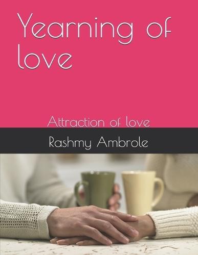 Yearning of love: Attraction of love