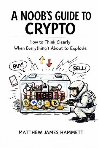 A Noobs Guide to Crypto
