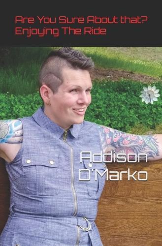 Are You Sure About That?: Enjoying The Ride