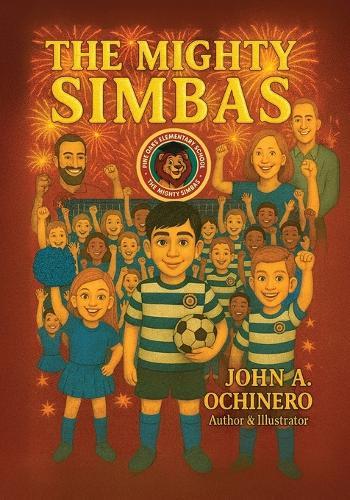 The Mighty Simbas: The New Adventures of Noah, Emma and Oliver