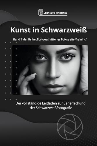 Kunst in Schwarzweiß: Der vollständige Leitfaden zur Beherrschung der Schwarzweißfotografie