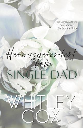 Herausgefordert vom Single Dad