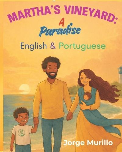 Martha´s Vineyard: a paradise: Bilingual Storybook - English & Portuguese