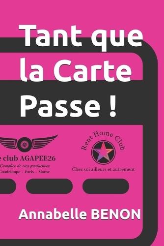 Tant que la Carte Passe !