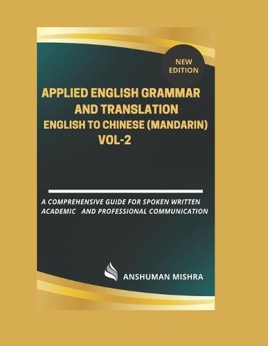 Applied English Grammar and Translation English to Chinese (Mandarin) VOL-2
