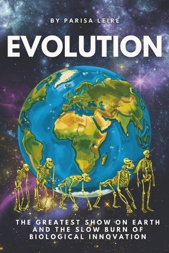 Evolution: The Greatest Show On Earth and The Slow Burn of Biological Innovation