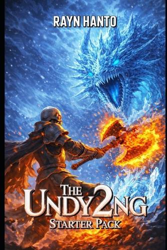 The Undying Starter Pack 2: A Necromancer LitRPG
