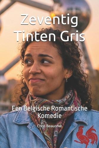 Zeventig Tinten Gris: Een Belgische Romantische Komedie