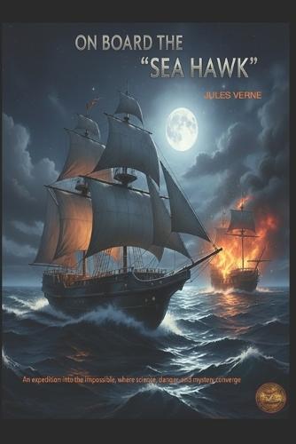 Jules Verne On board the Sea Hawk