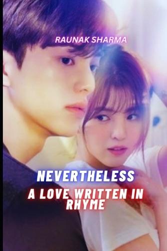 Nevertheless: A Love Written in Rhyme