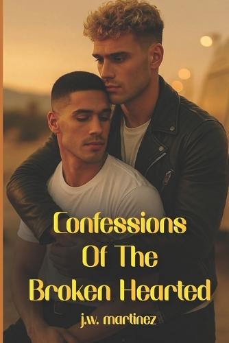 Confessions Of The Broken-Hearted