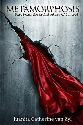 Metamorphosis: Surviving the Architecture of Control