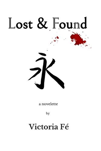 Lost & Found: a novelette