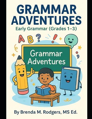 Grammar Adventures: Early Grammar (Grades 1-3)