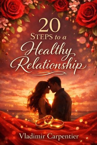 20 Steps to a Healthy Relationship