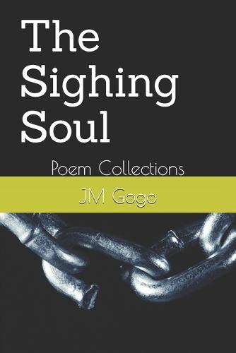 The Sighing Soul: Poem Collections