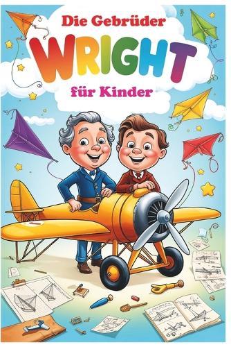 Die Gebrüder Wright für Kinder