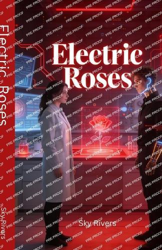 Electric Roses