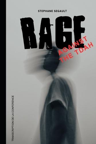 Rage Agains the Tdah