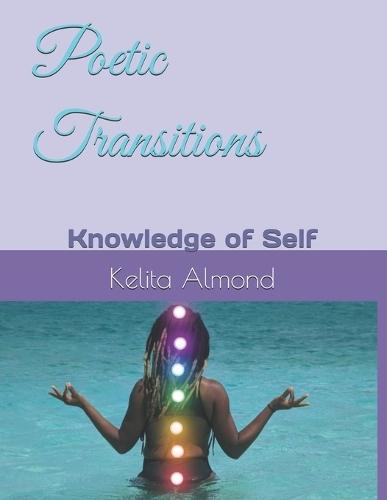 Poetic Transitions: Knowledge of Self
