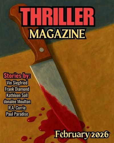 Thriller Magazine: February 2026 Issue