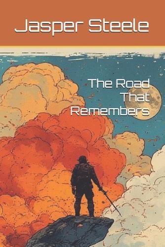 The Road That Remembers