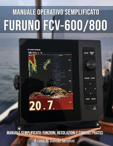Furuno FCV-600 / FCV-800: Manuale operativo semplificato