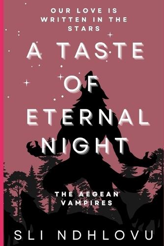 A Taste Of Eternal Night: Book 2 in The Aegean Vampires Series
