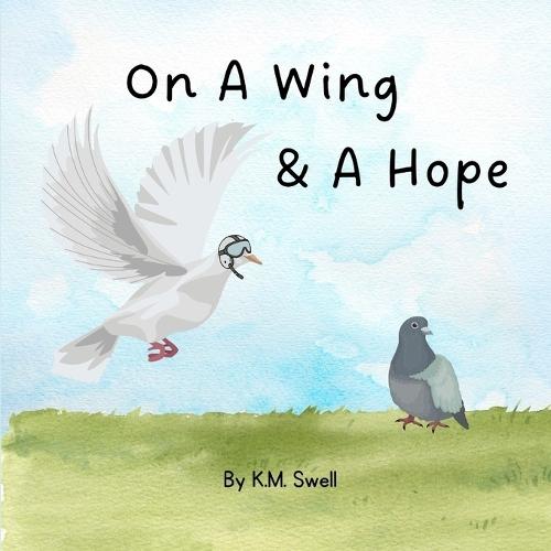 On A Wing & A Hope